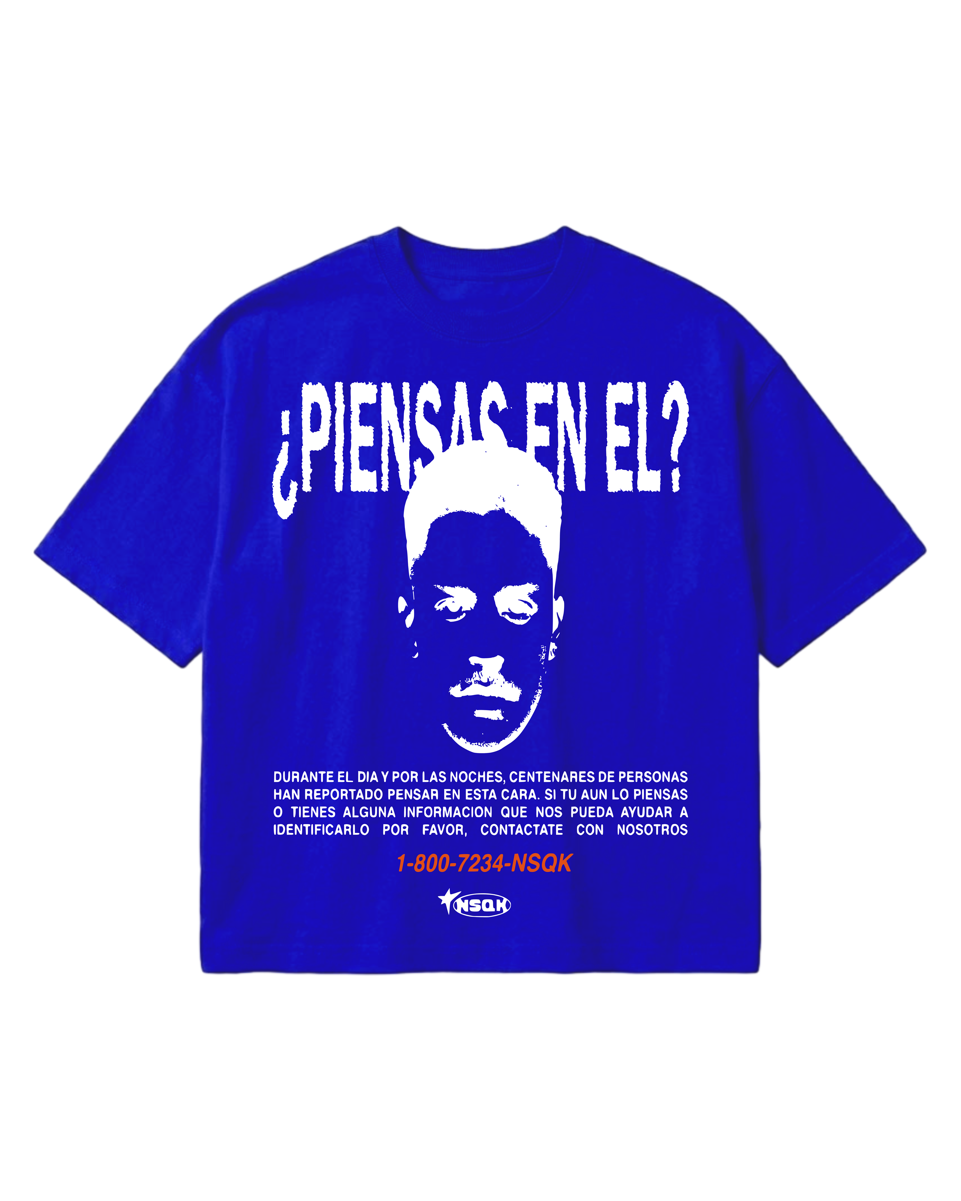 NSQK Tee ¿Piensas en el?